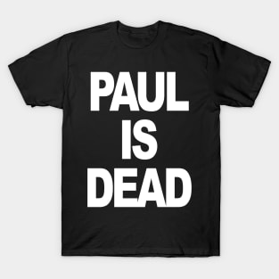 PAUL IS DEAD T-Shirt